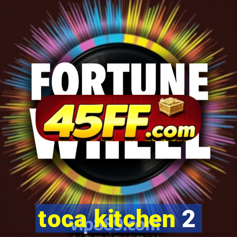 toca kitchen 2